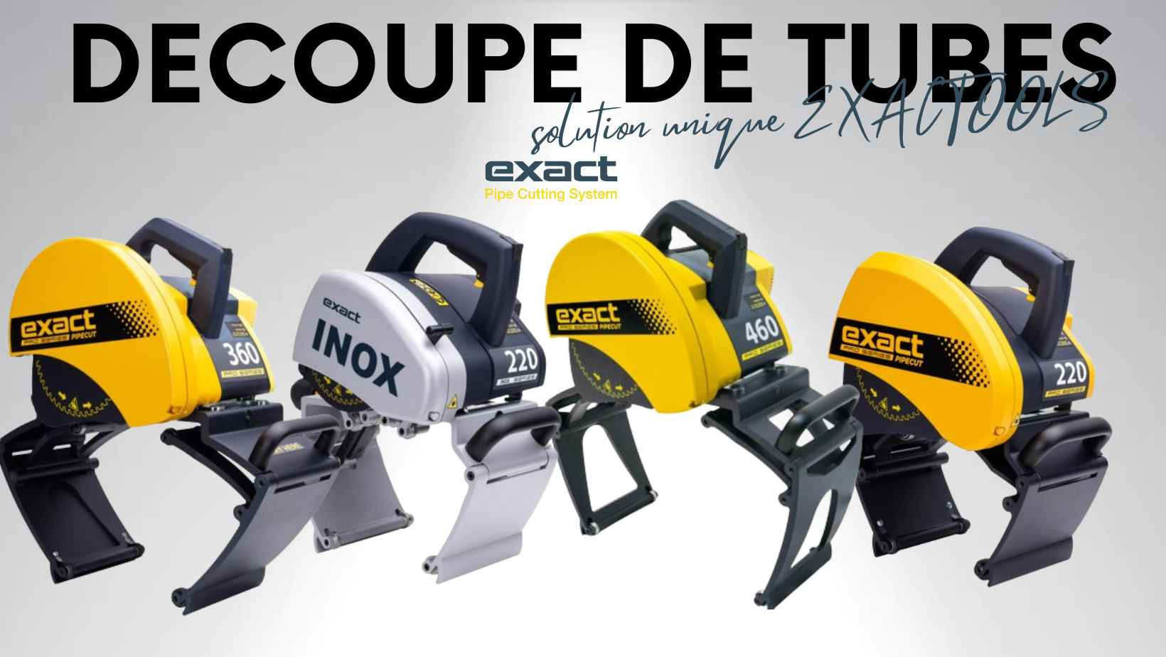 Nouveauté chez HD Soudage : Exact Pipe Cutting System 